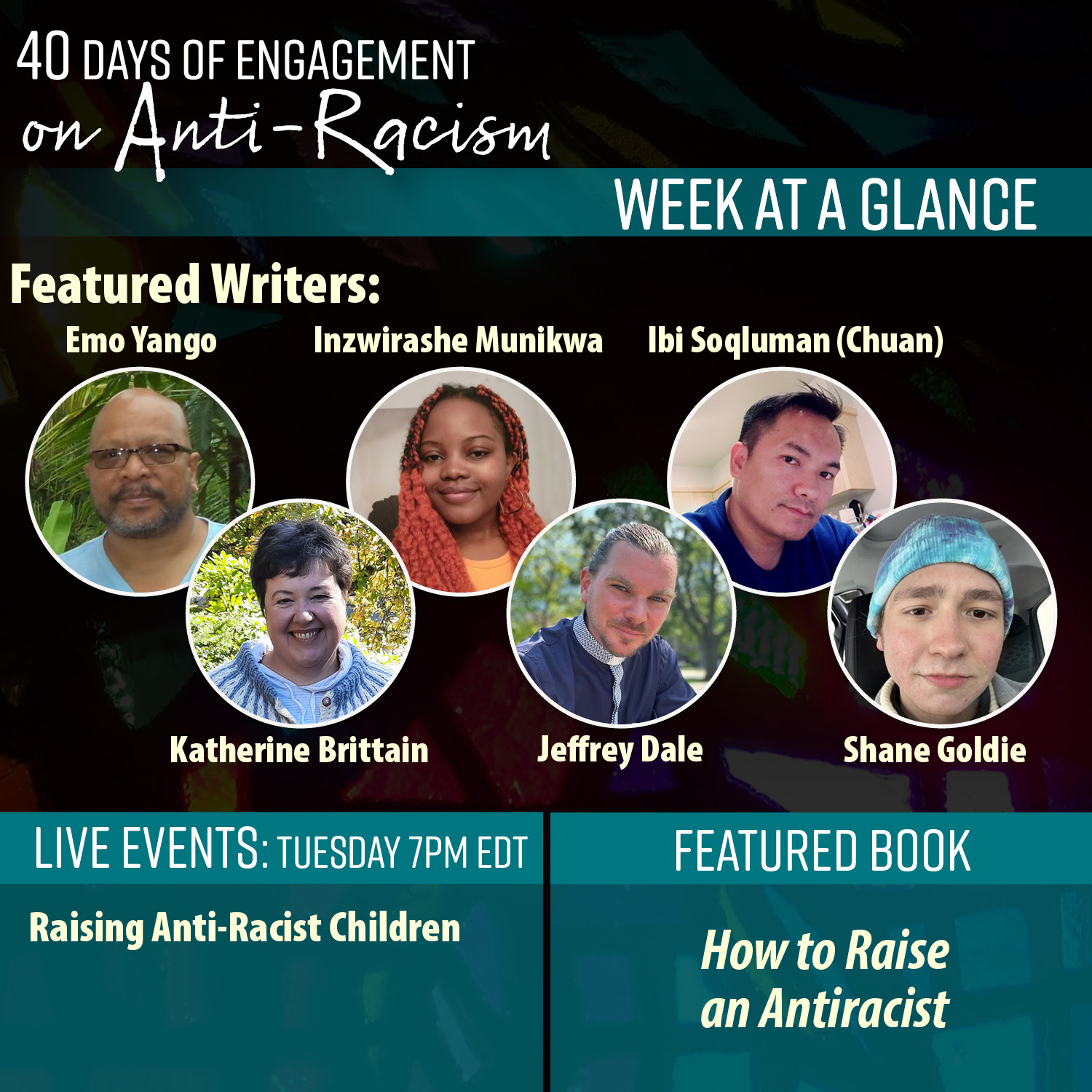 40 Days of Engagement on Anti-Racism week at a glance