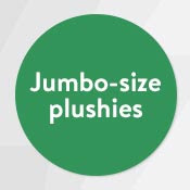 jumbo size plushies