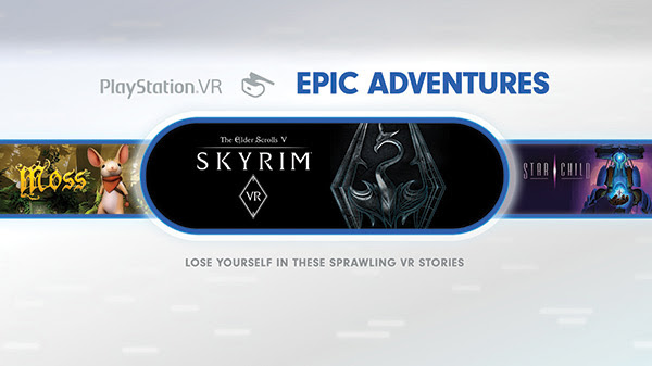 PlayStation®VR EPIC ADVENTURES | The Elder Scrolls V SKYRIM® VR | LOSE YOURSELF IN THESE SPREWLING VR STORIES 