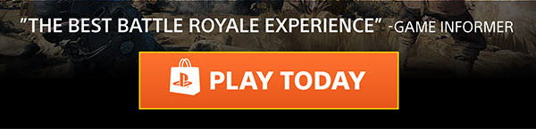 The best battle royale experience -Game Informer. PLAY TODAY