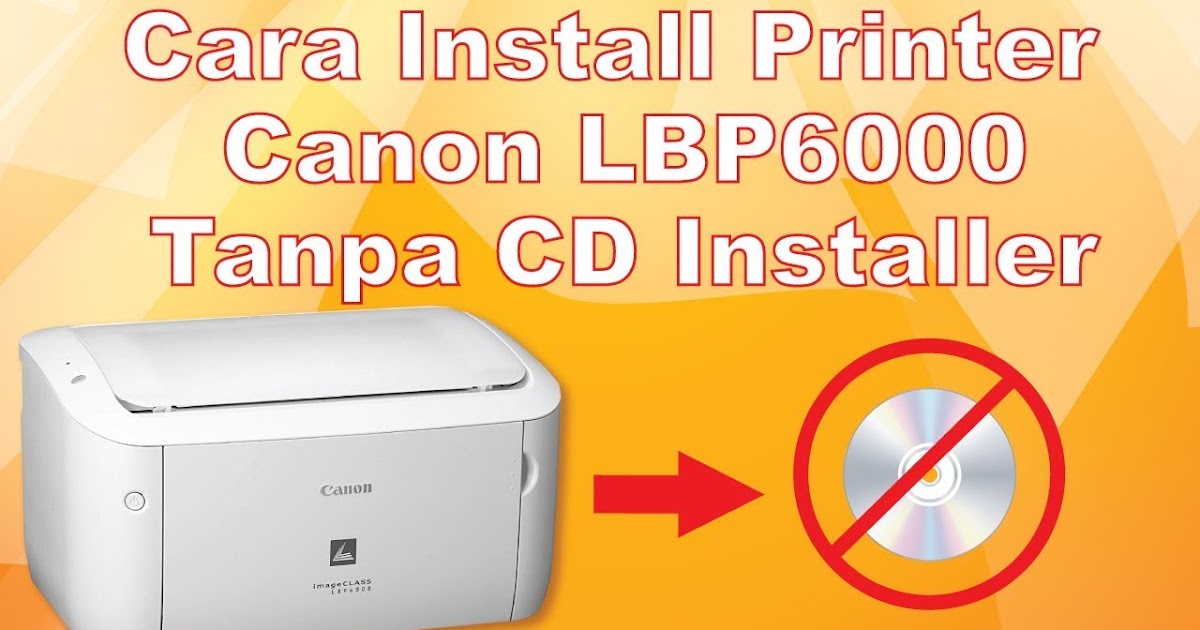 درايفر طابعة Lbp 6000 - تنزيل تعريف طابعة كانون 6000 ...