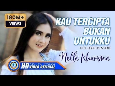 Nella Kharisma - Kau Tercipta Untukku Mp3 - Download Lagu ...