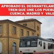 Firma aquí para pedir que no se cierre la línea de ferrocarril Valencia-Cuenca-Aranjuez. · Change.org