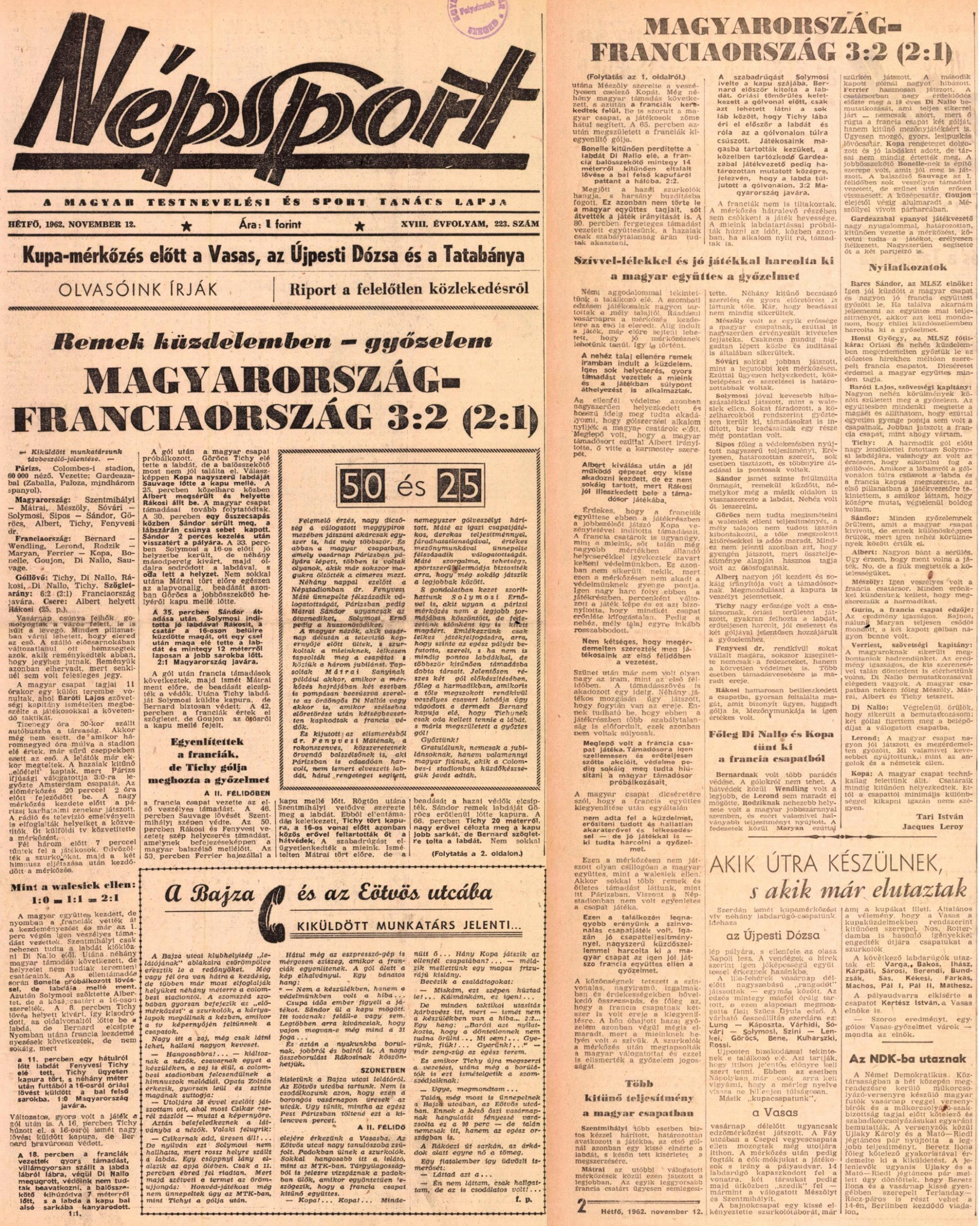 A legfontosabb, hogy tovább fejlődjünk. 1962 Xi 11 Franciaorszag Magyarorszag 2 3 Tempo Fradi