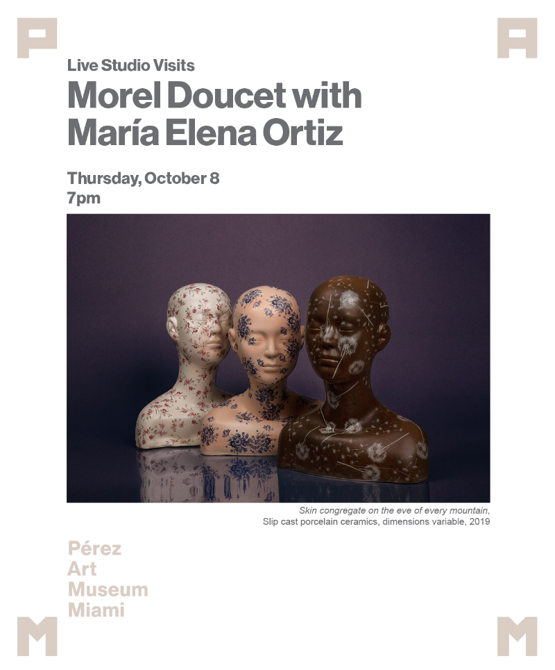 Live Studio Visits Morel Doucet with Maria Elena Ortiz Oct. 8 at 7pm
