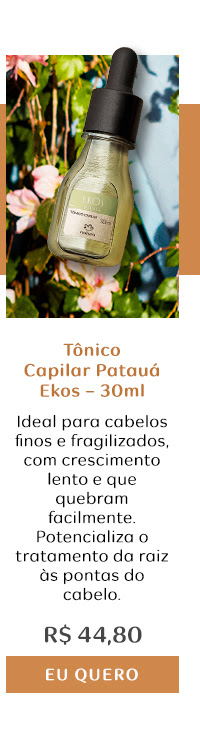 Tônico Capilar Patauá Ekos – 30ml