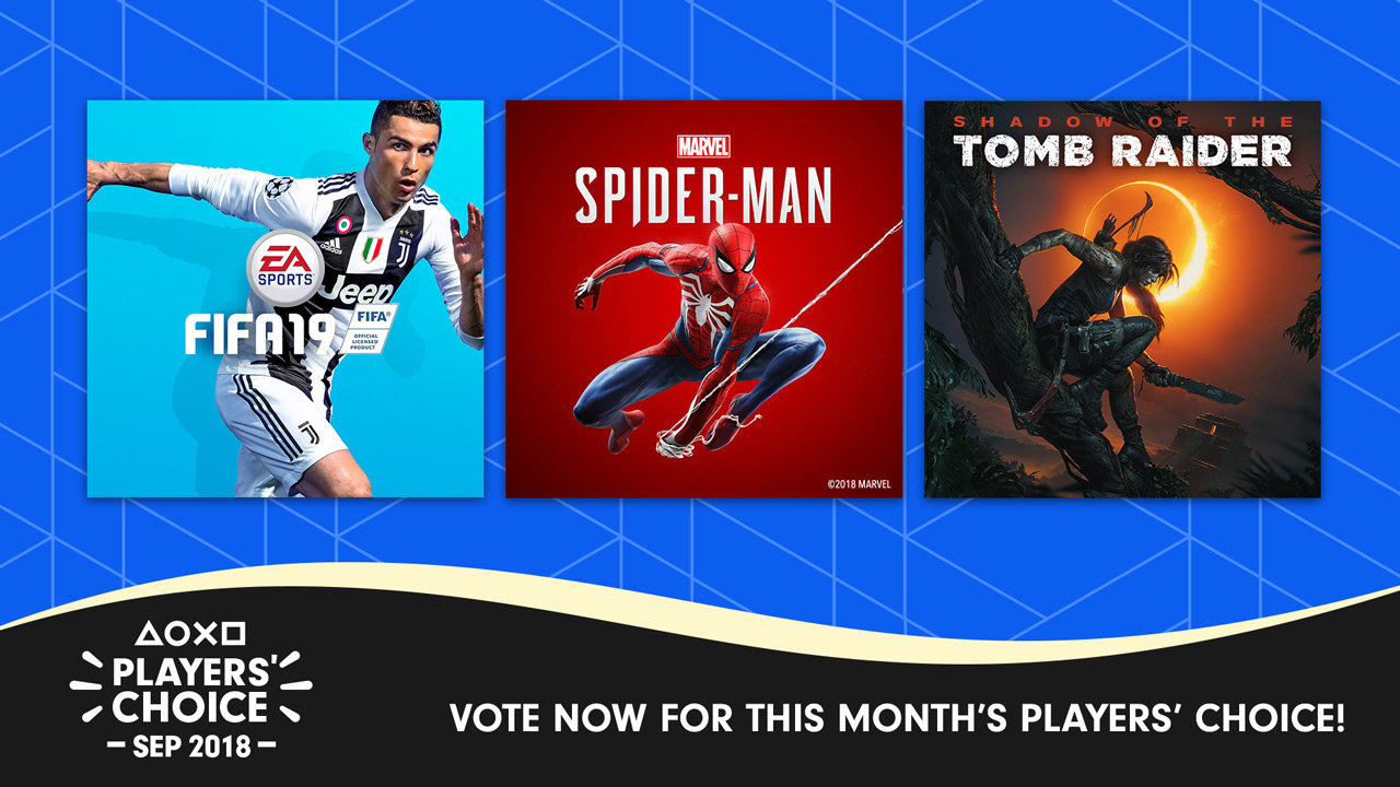 FIFA 19 | SPIDERMAN | SHADOW OF THE TOMB RAIDER | VOTE NOR FOR THIS MONTH'S PLAYERS' CHOISE!