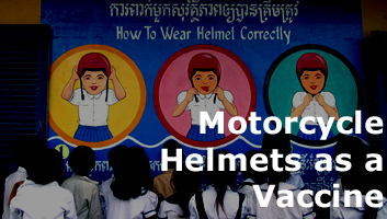 Motorcycle Helmets as a Vaccine