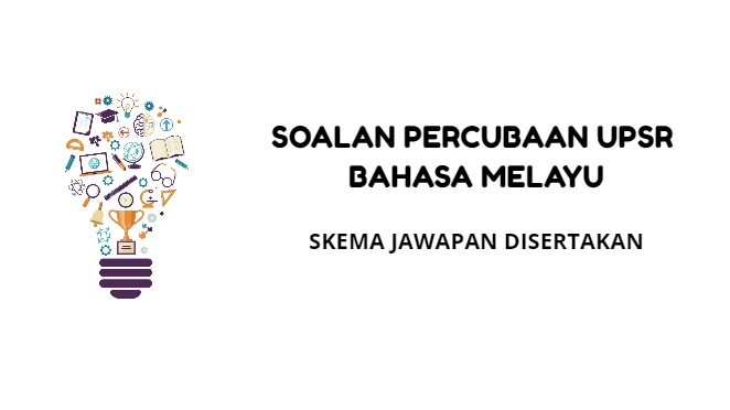 Soalan Upsr Sebenar 2019 Dan Skema Jawapan - Kecemasan w