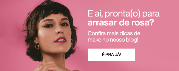 E aí, pronta(o) para arrasar de rosa?