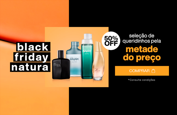 Black Friday Natura: Seleção de Queridinhos pela Metade do Preço! Comprar