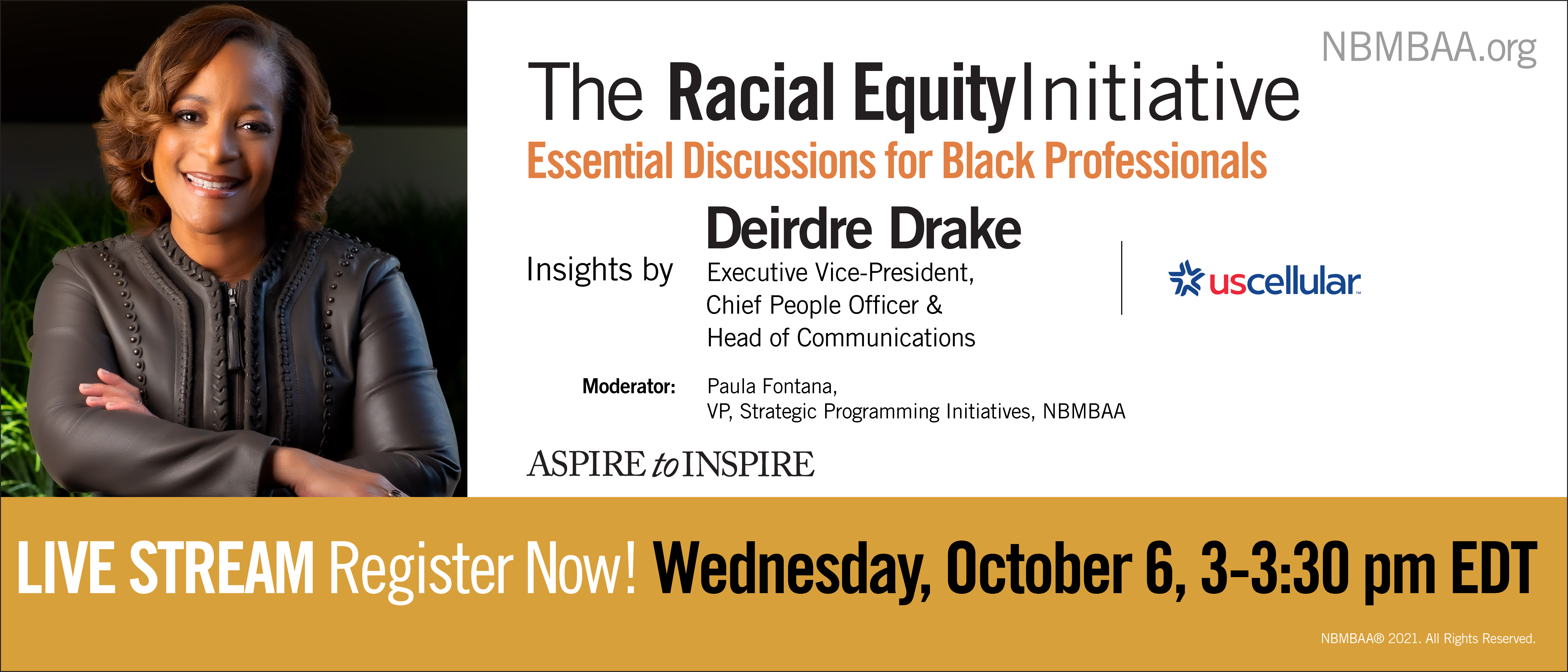 Wednesday, October 6, 2021, 3-3:30 pm EDT, you will get a chance to hear from Deirdre Drake, Executive Vice-President - Chief People Officer and Head of Communications at UScellular.