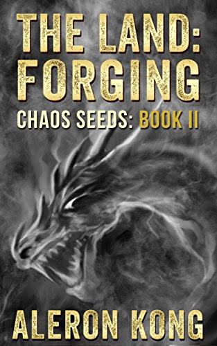 Yurgert: T966.Ebook Download PDF The Land: Forging (Chaos Seeds Book 2), by Aleron Kong