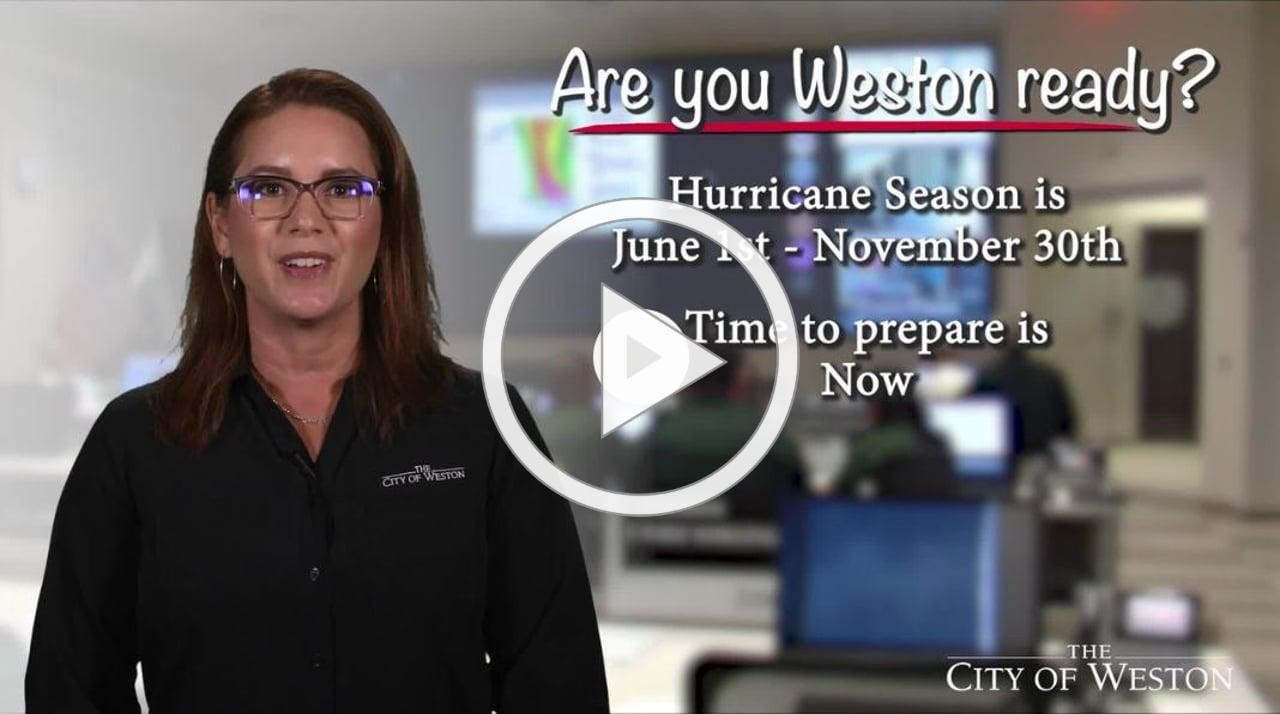 Hurricane Preparedness - Are You Weston Ready?
