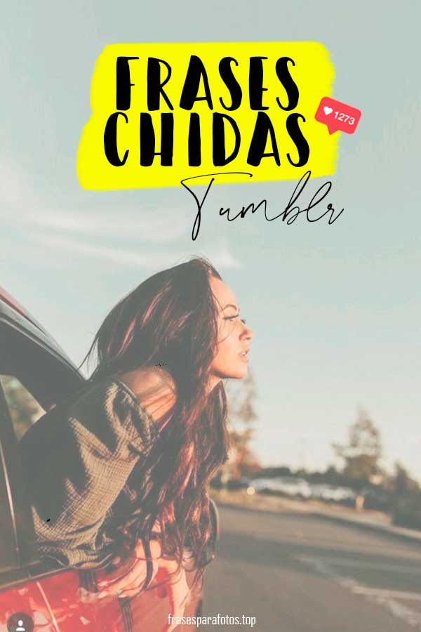 Imagenes chidas is an app created by dcm26app. Frases Chidas Tumblr Imagenes Y Frases Super Chidas