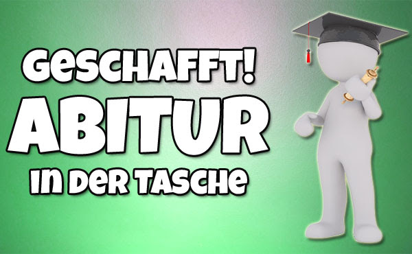 Sprüche zu schule und bildung. Spruche Und Bilder Abitur Bestanden Gluckwunsche
