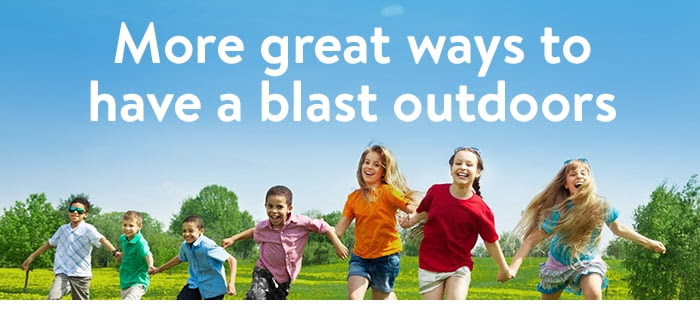 More great ways to have a blast outdoors