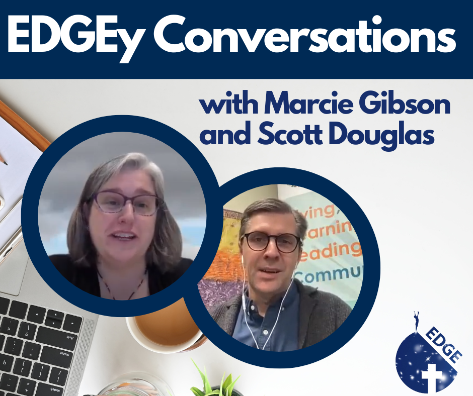 Edgey Conversations with Marcie Gibson and Scott Douglas
