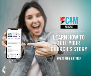 MyCom Podcast: Learn how to tell your church's story