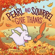 Pearl and Squirrel Give Thanks Book Cover