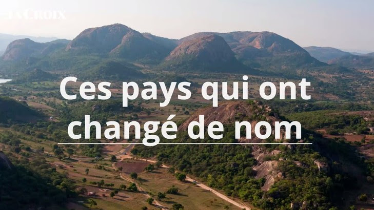 VIDEO - Ces pays qui ont changé de nom