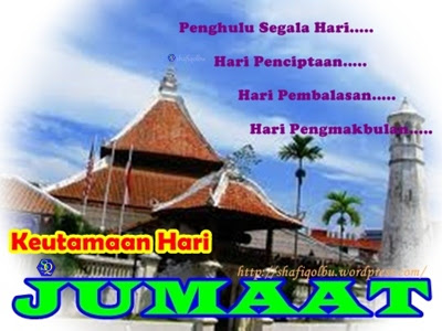 15 Keutamaan Dan Keistimewaan Hari Jumaat  Sejarah 