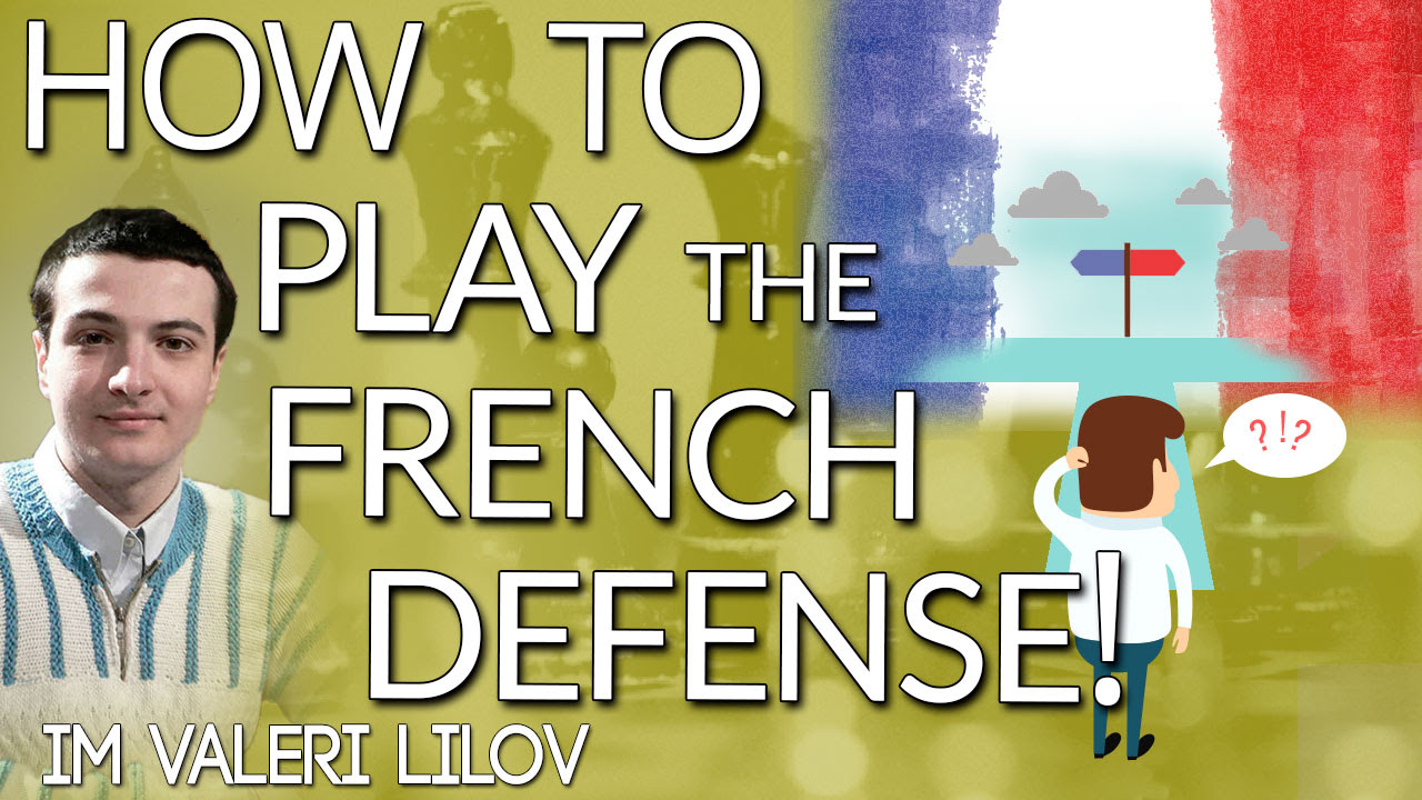 Against the french you have to understand the underlying positional themes. How To Play The French Defense Tiger Lilov S Chess School