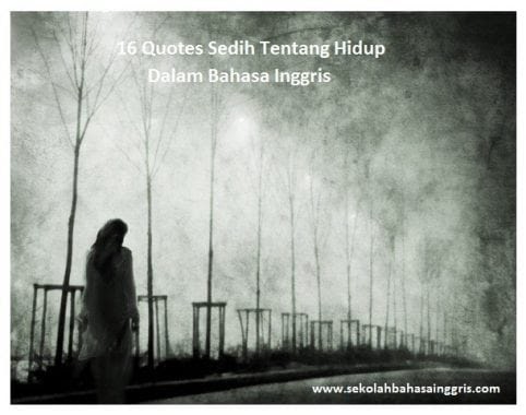 Quotes Bahasa Inggris : 30 Quotes Bahasa Inggris Inspiratif untuk