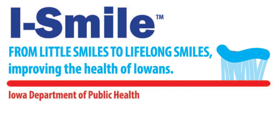 Iowa Department of Health Campaign logo - I-Smile: From Little Smiles to Lifelong Smiles, improving the health of Iowans.