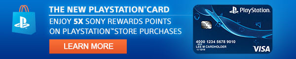 THE NEW PLAYSTATION®CARD | ENJOY 5X SONY REWARDS POINTS ON PLAYSTATION®STORE PURCHASES | LEARN MORE