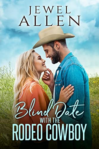 Blind Date with the Rodeo Cowboy (Rodeo Cowboy Romance Book 2) by [Jewel Allen]