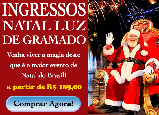 Ingressos para o Natal Luz de Gramado