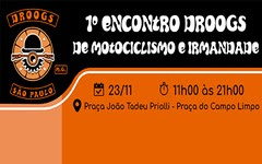 1º Encontro Droogs Motociclismo e Irmandade - 23 de novembro