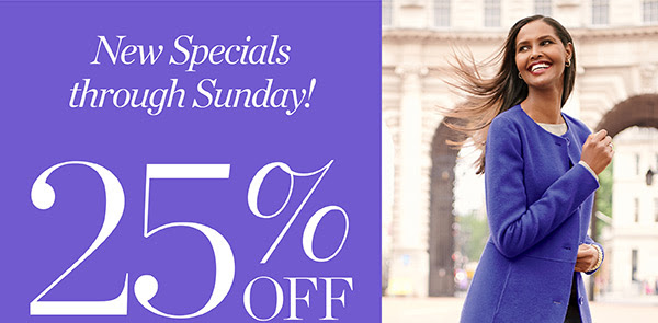 25% off Signature Fall Pieces. Shop Now