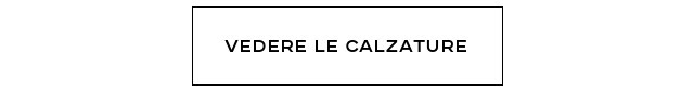 VEDERE LE CALZATURE