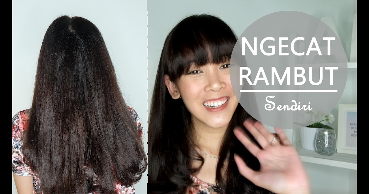 16 Tutorial Cat  Rambut  Nyu  Modis Dan Menawan