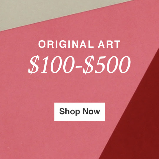 ORIGINAL ART FOR $100 - $500