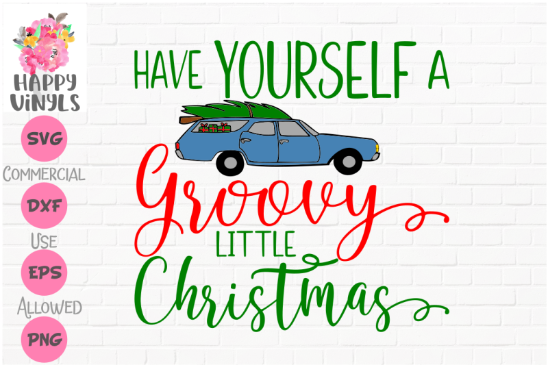 Download Free Have Yourself A Groovy Little Christmas SVG Cut Files ...