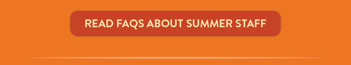 Read FAQs about Summer Staff