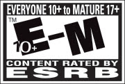 EVERYONE 10+ to MATURE 17+ E10+-M | CONTENT RATED BY ESRB