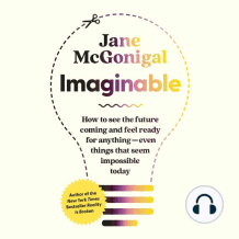 Imaginable: How to See the Future Com...