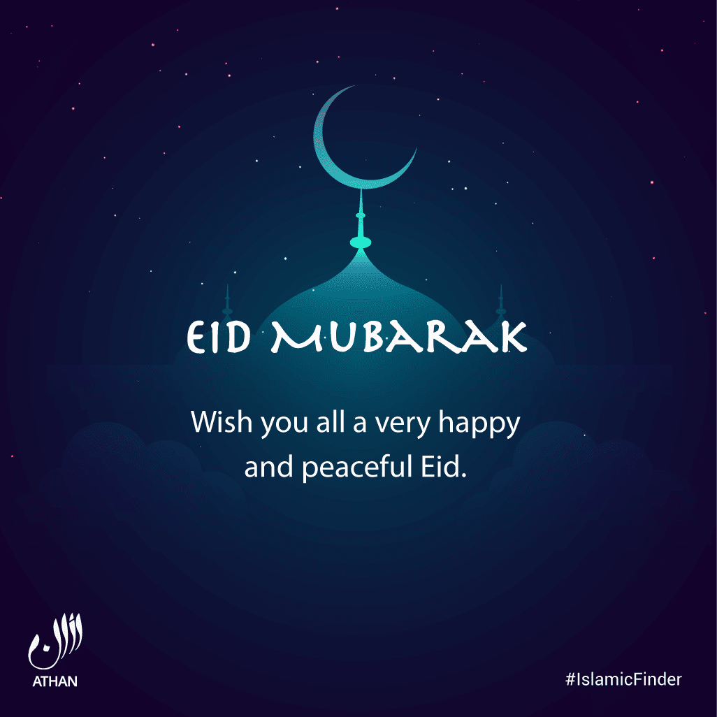 Eid mubarak wishes eid ul fitr. Eid Mubarak Wishes Islamicfinder