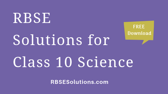 Students are advised to visit the official website of cbse to download the class 12 timetable 2021. Rbse Solutions For Class 10 Science à¤µ à¤œ à¤ž à¤¨