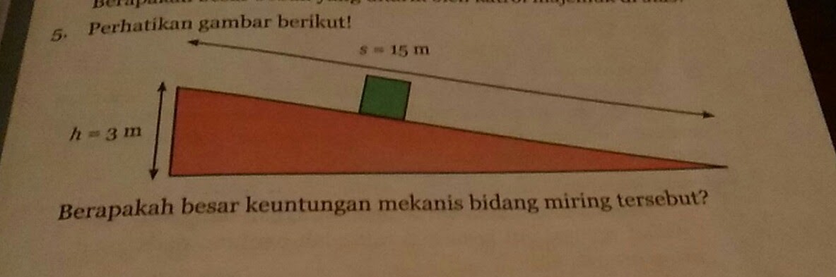 Berapakah Besar Keuntungan Mekanis Bidang Miring Tersebut 