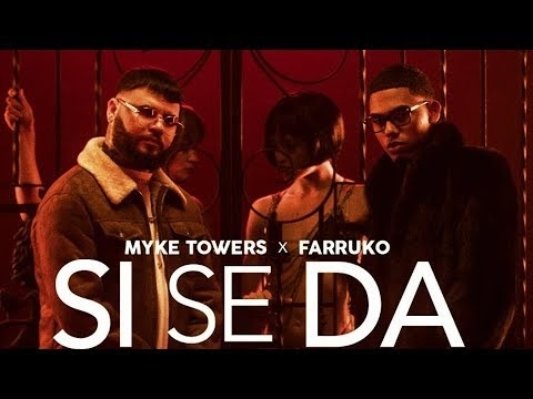 Letra Myke Towers Amp Farruko Si Se Da Official Video Letra