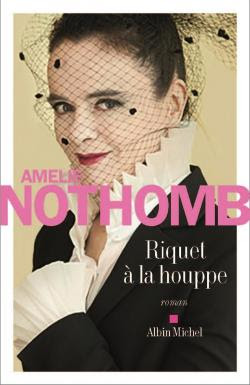 Résultat de recherche d'images pour "riquet à la houppe amélie nothomb"