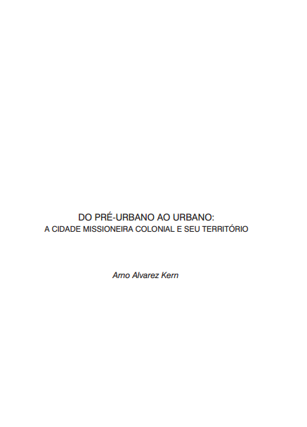 080-IHU_Ideias-do_pre_urbano_ao_urbano_a_cidade_missioneira_colonial_e_seu_territorio.png