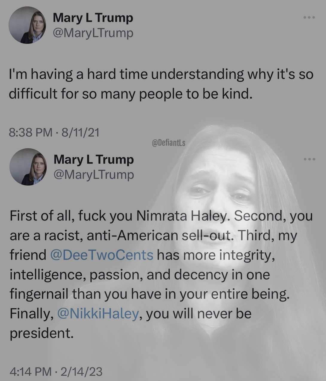 Hypocrite Mary Trump. She first tells people to be kind, then goes into a hate filled rage.