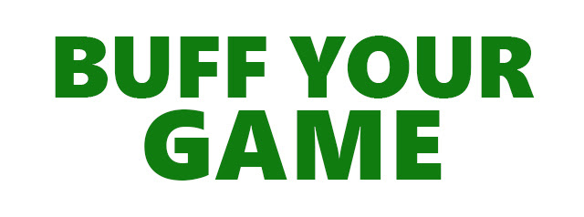 BUFF YOUR GAME