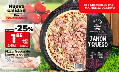 Nueva calidad Dia confirmada, Pizza fresca de jamón y queso Dia Al Punto 400g